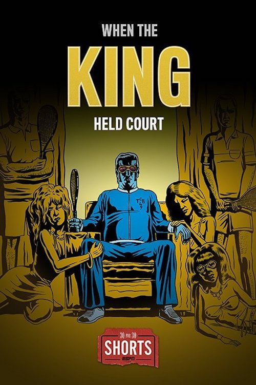 When the King Held Court poster
