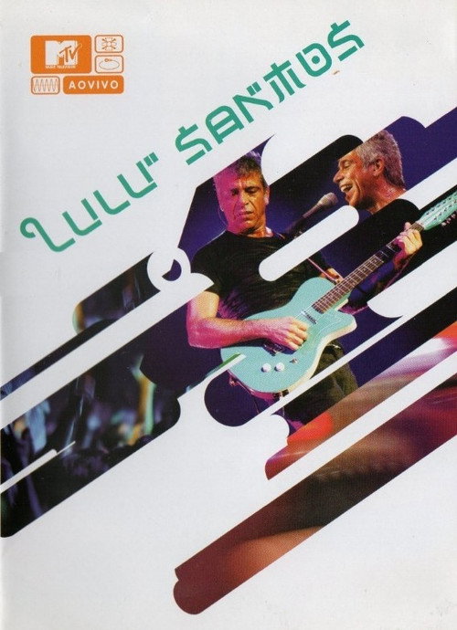MTV ao Vivo: Lulu Santos poster