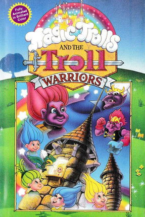 The Magic Trolls and the Troll Warriors poster