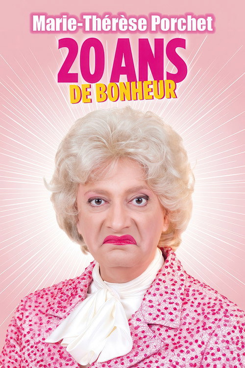 Marie-Thérèse Porchet : 20 ans de bonheur poster