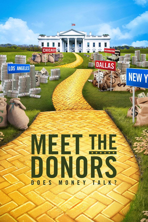 Meet the Donors: Does Money Talk? poster