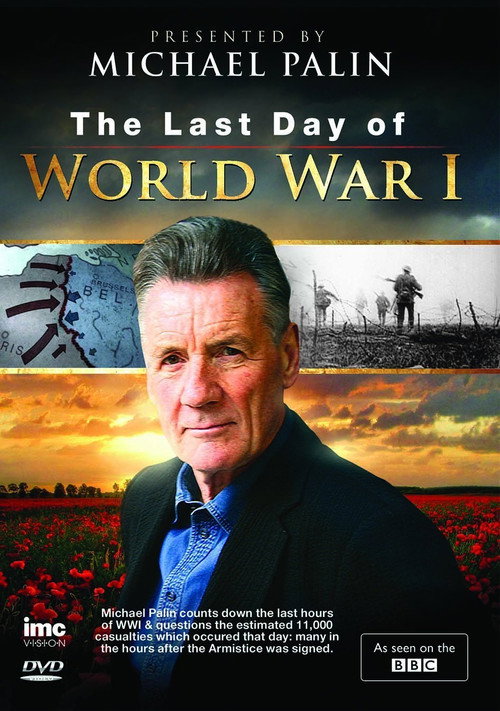 Timewatch: The Last Day of World War One poster