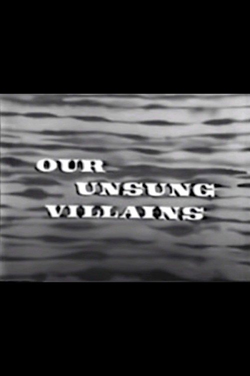 Our Unsung Villians poster