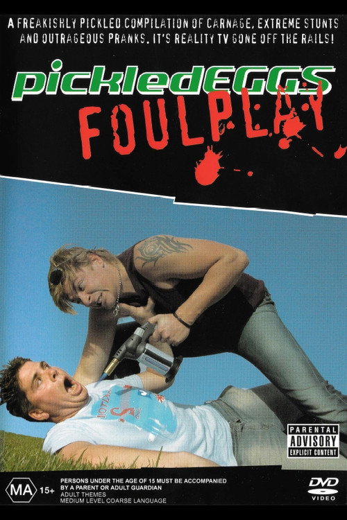 PickledEGGS: Foul Play poster