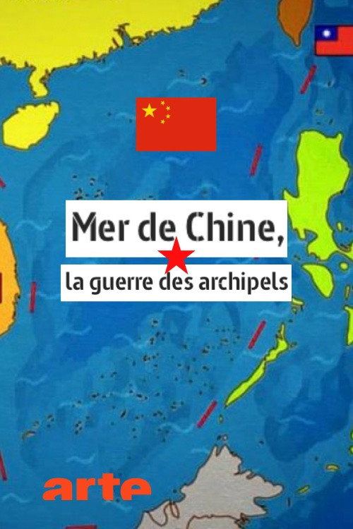 Mer de Chine, la guerre des archipels poster