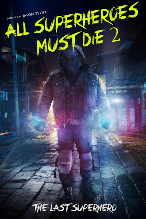 All Superheroes Must Die 2: The Last Superhero poster