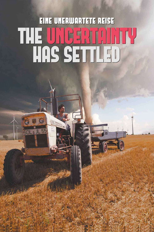 The Uncertainty Has Settled poster