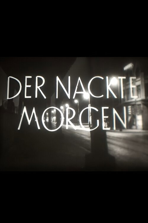 Der nackte Morgen poster