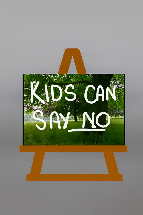 Kids Can Say No poster
