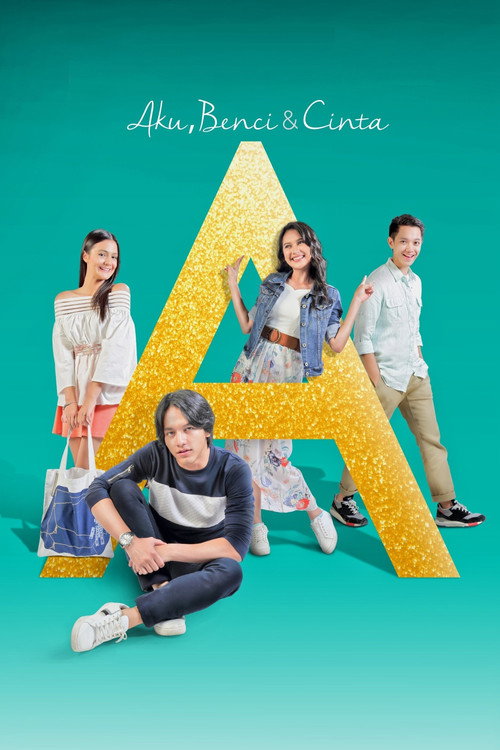 A: Aku, Benci & Cinta poster