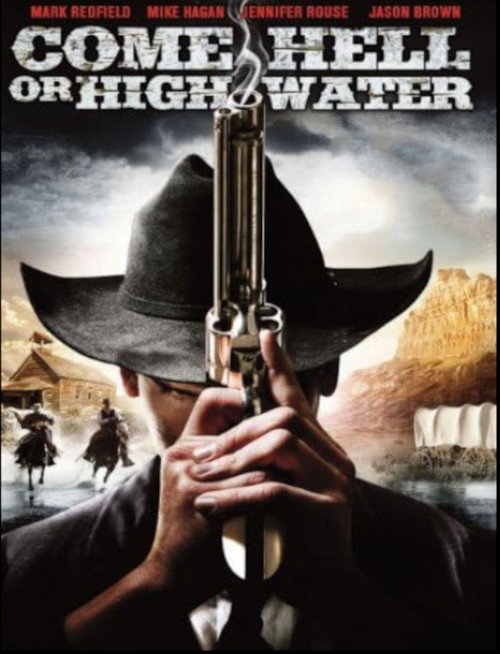 Come Hell or High Water poster