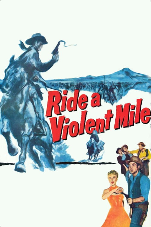 Ride a Violent Mile poster