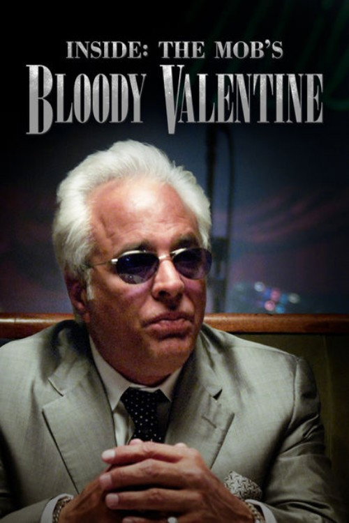 Inside The Mob's Bloody Valentine poster