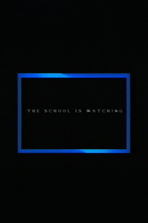 The School Is Watching poster