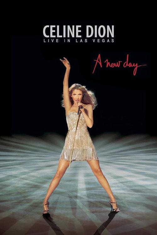 Céline Dion - A New Day… - Live in Las Vegas poster