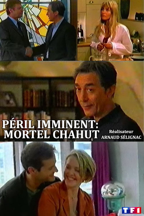 Péril imminent: Mortel chahut poster