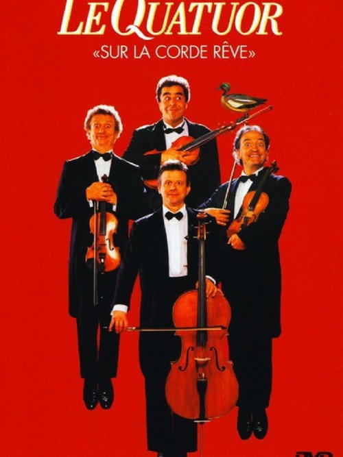 Le Quatuor - Sur la corde rêve poster