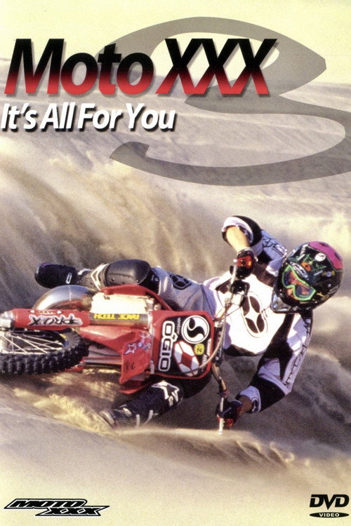 Moto XXX 3: It's All For You poster