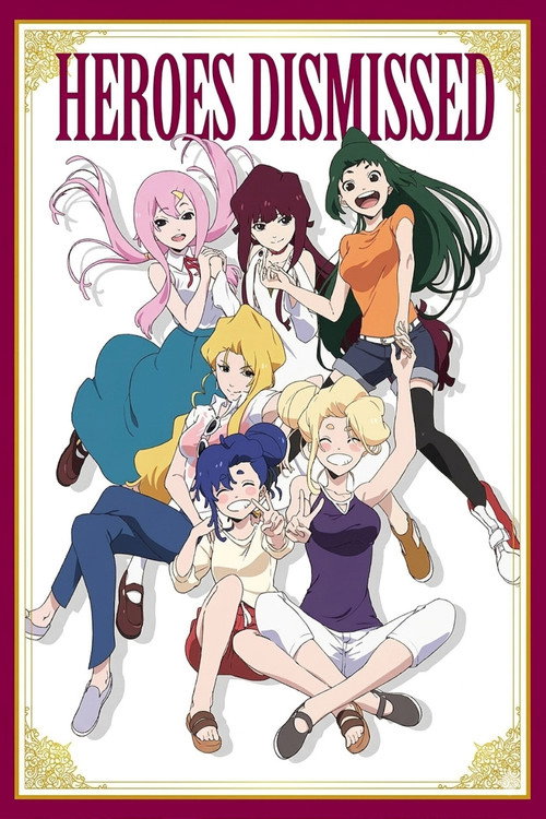 Heroes Dismissed poster