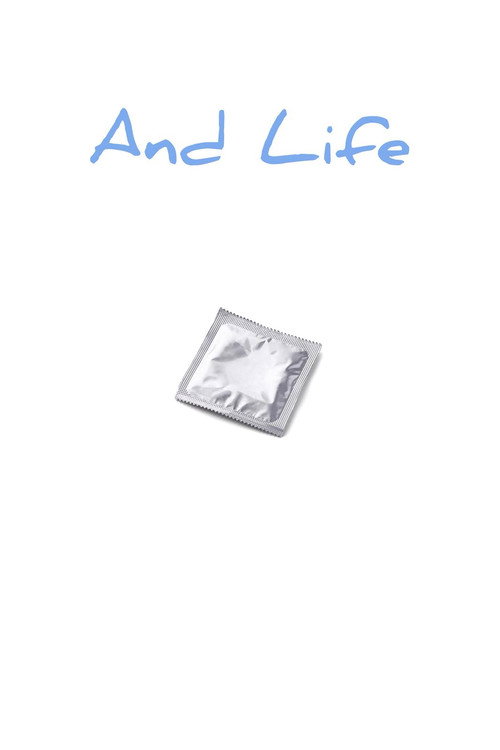 And Life poster