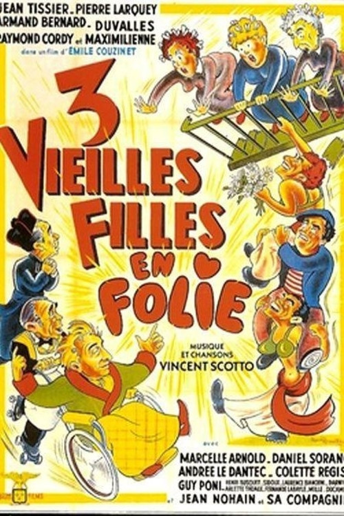 Trois vieilles filles en folie poster