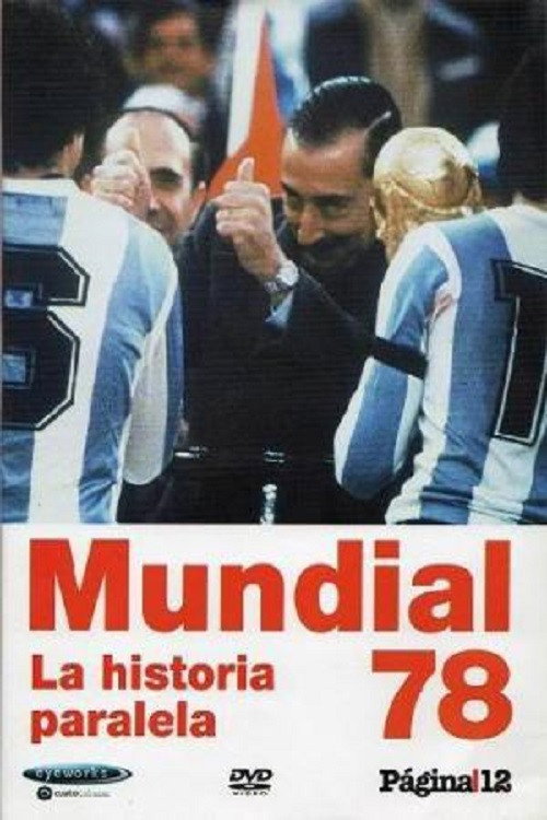 Mundial 78. La historia paralela poster