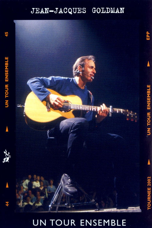 Jean-Jacques Goldman : Un tour ensemble poster