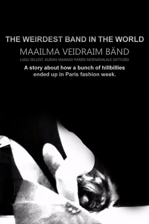 The Weirdest Band in the World poster