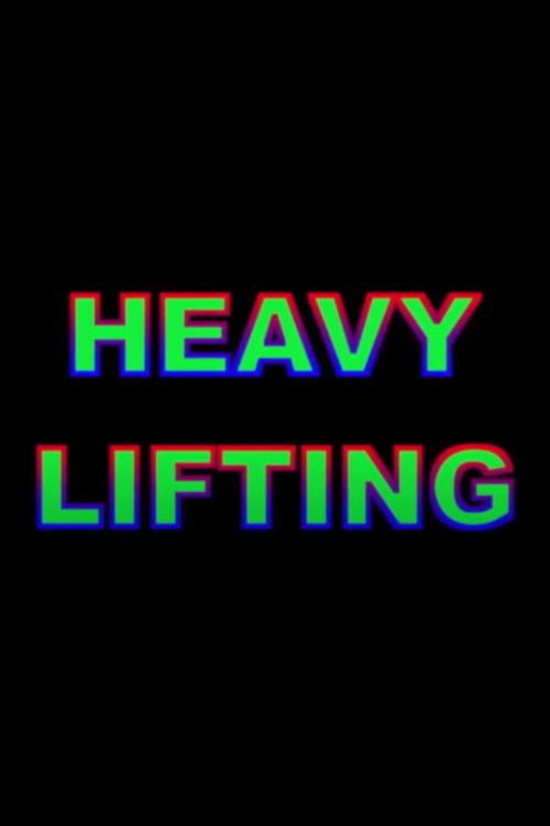Heavy Lifting poster