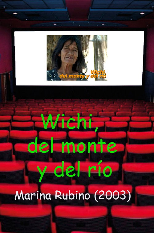 Wichí, del monte y del río poster