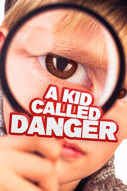A Kid Called Danger poster