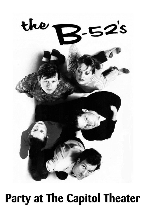 The B-52's: Party at The Capitol Theatre poster