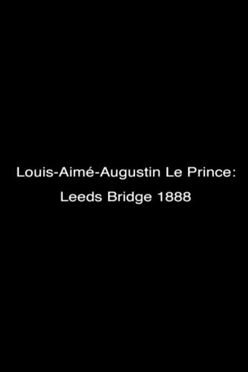 Le Prince: Leeds Bridge 1888 poster