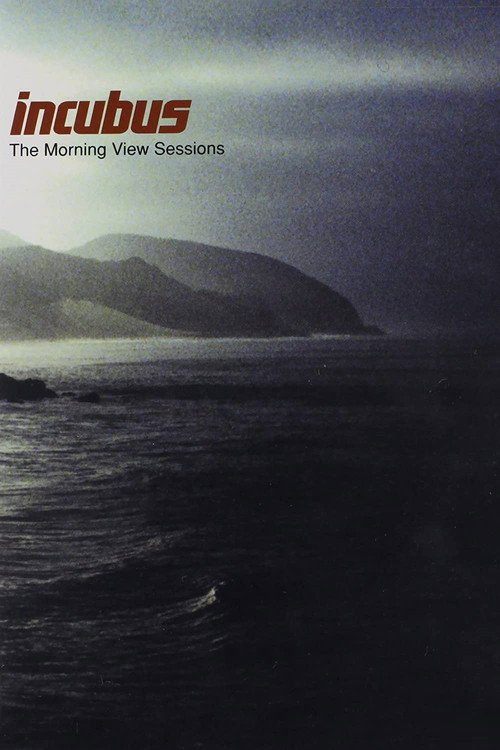 Incubus - The Morning View Sessions poster