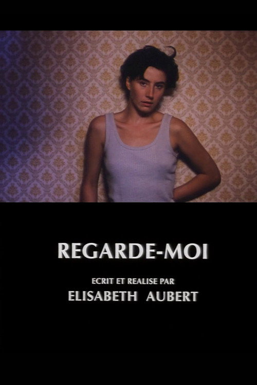 Regarde-moi poster