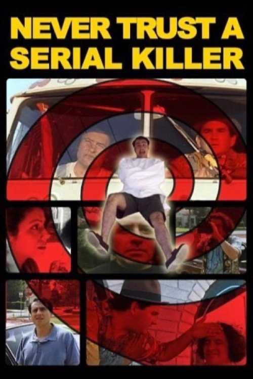 Never Trust a Serial Killer poster