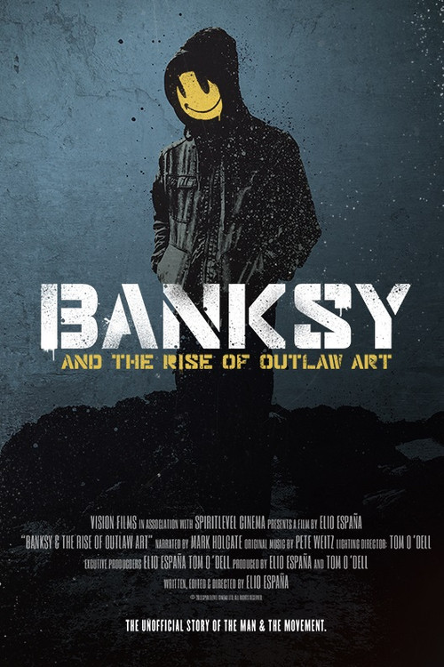 Banksy and the Rise of Outlaw Art poster