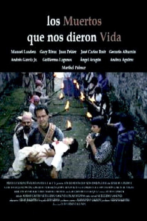 Los muertos que nos dieron la vida poster