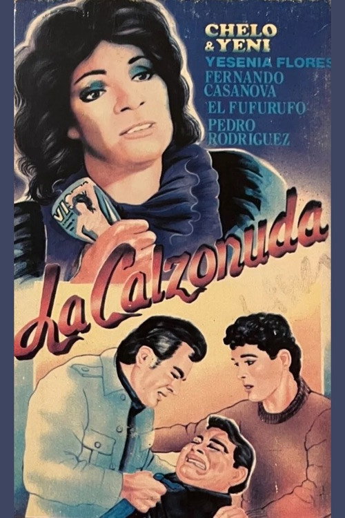 La calzonuda poster