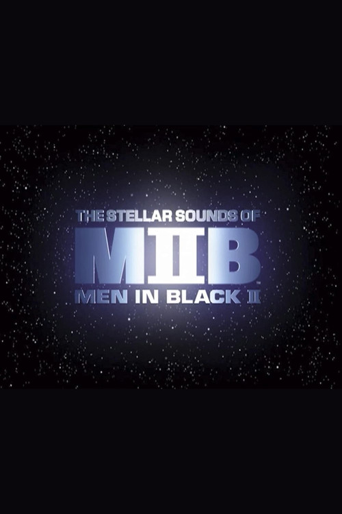 Squish, Splat, Sploosh: The Stellar Sounds of 'Men in Black II' poster