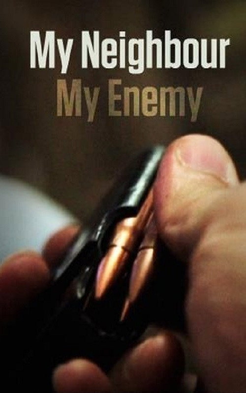My Neighbour, My Enemy poster
