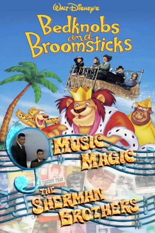 Music Magic: The Sherman Brothers - Bedknobs and Broomsticks poster