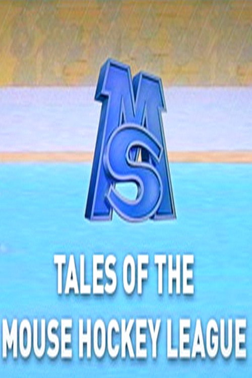 Tales of the Mouse Hockey League poster