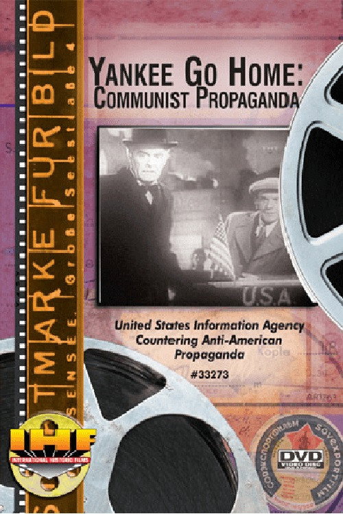Yankee Go Home: Communist Propaganda poster