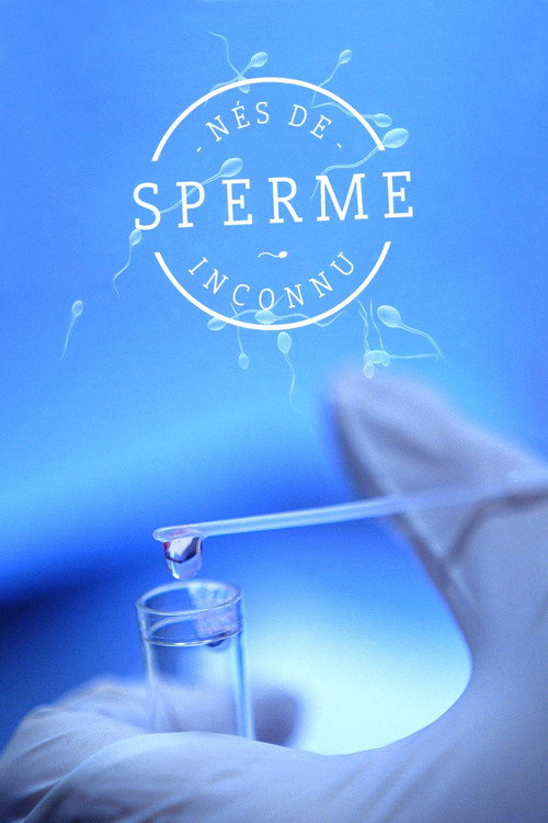Nés de sperme inconnu poster