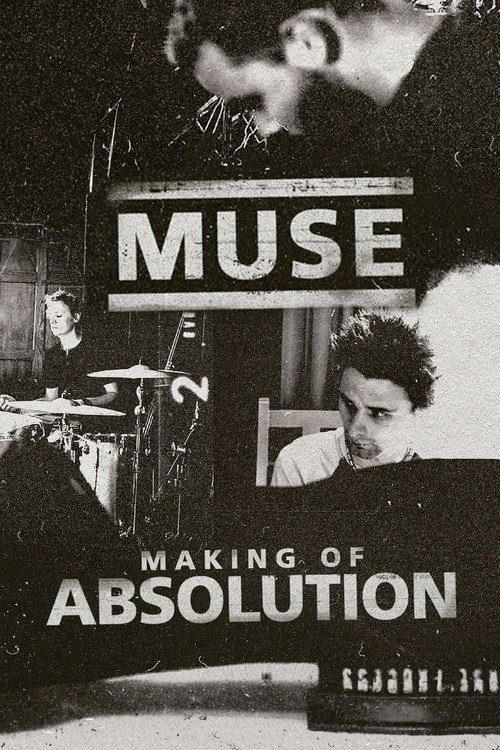 Muse: The Making of Absolution poster