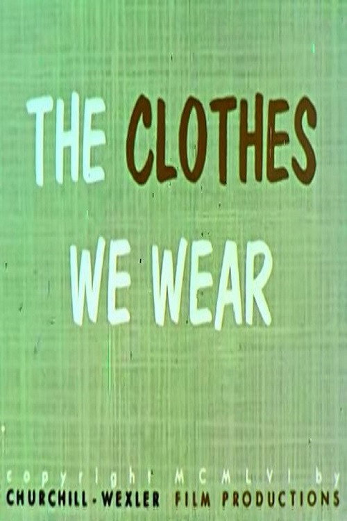 The Clothes We Wear poster
