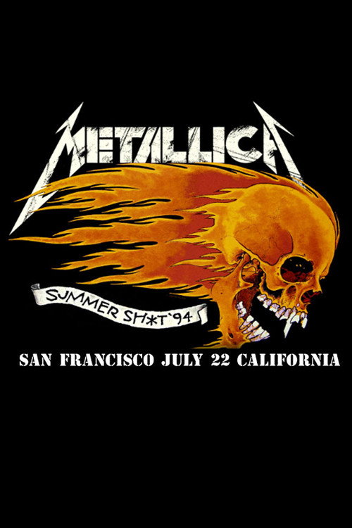 Metallica: Live in Mountain View, CA - July 22, 1994 poster