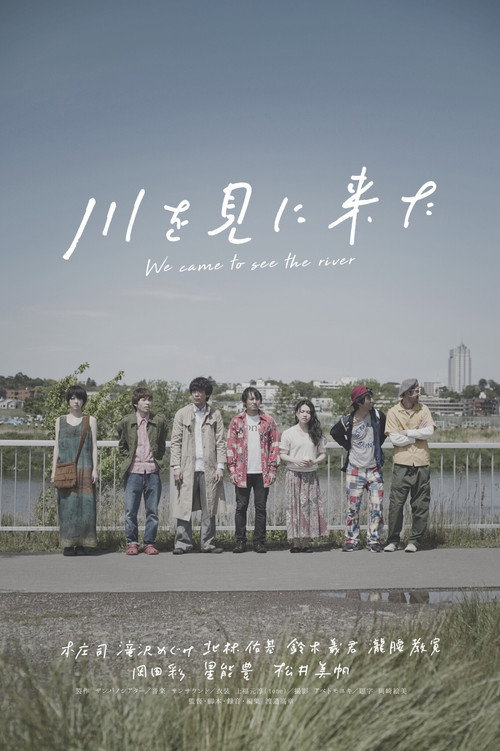 We Came to See the River poster