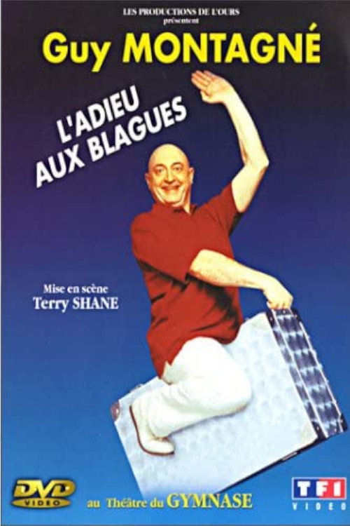 Guy Montagné - L'adieu aux blagues poster